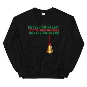 Jingling Baby Unisex Sweatshirt