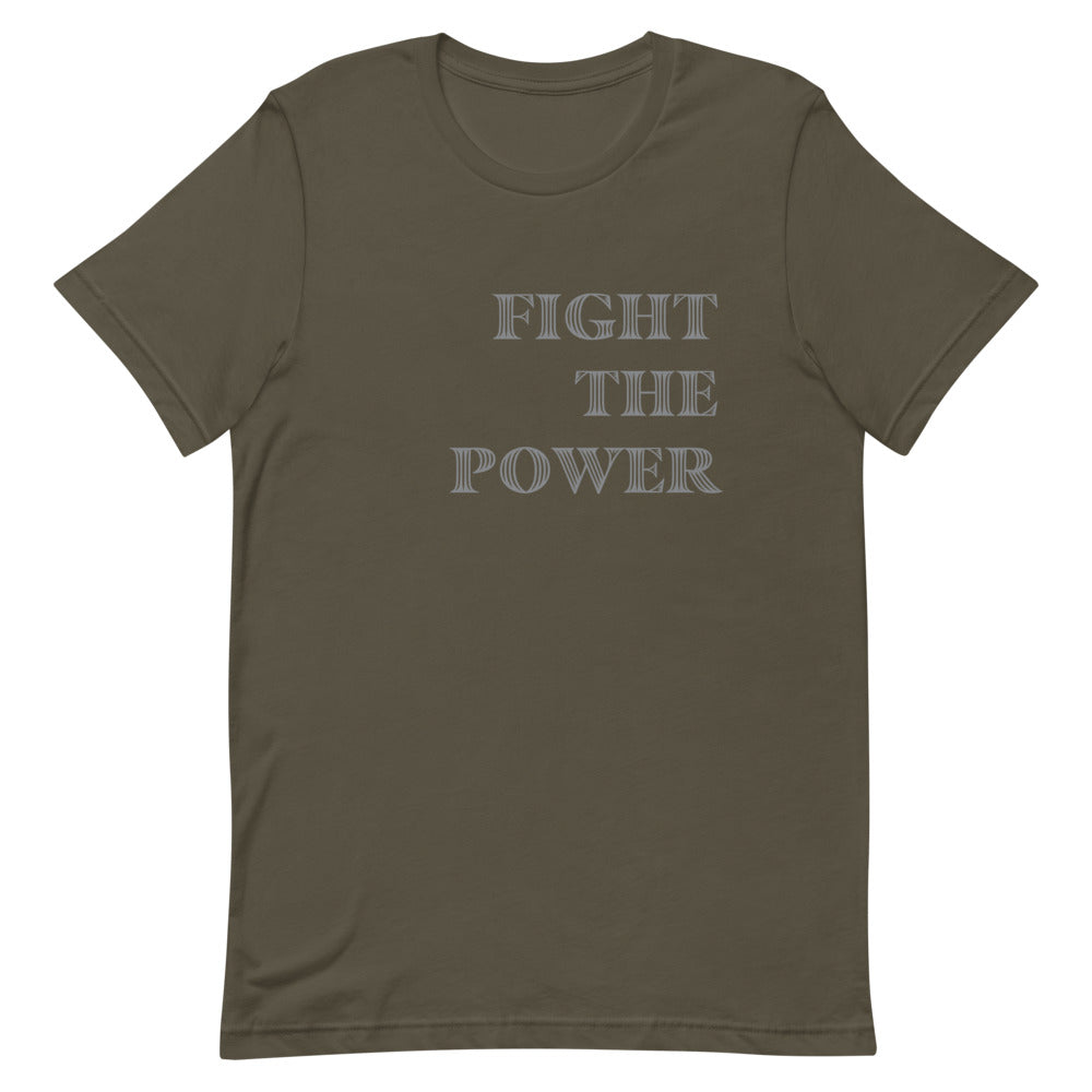 Fight The Power - Unisex T-Shirt